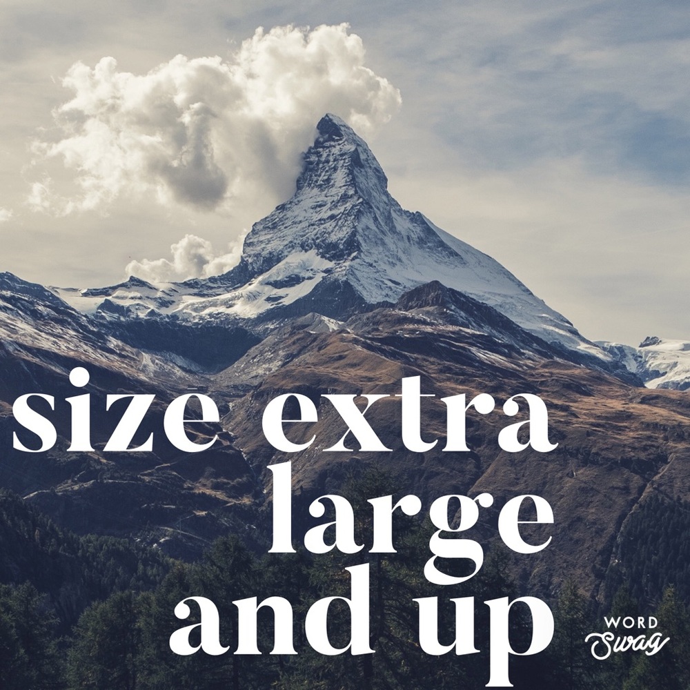 Size XL and Up!